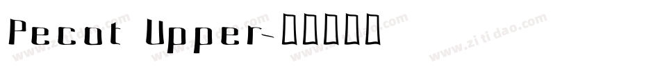Pecot Upper字体转换